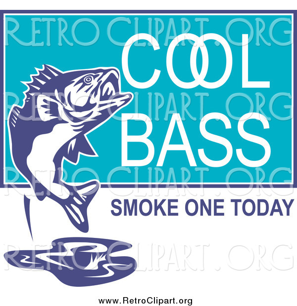 Clipart of a Cool Bass Smoke One Today Text and a Fish
