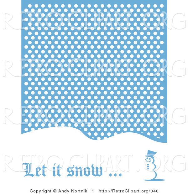 Retro Clipart of a Let It Snow Christmas Greeting Under a Snowman Standing on a Snow Covered Hill Under Snowflakes