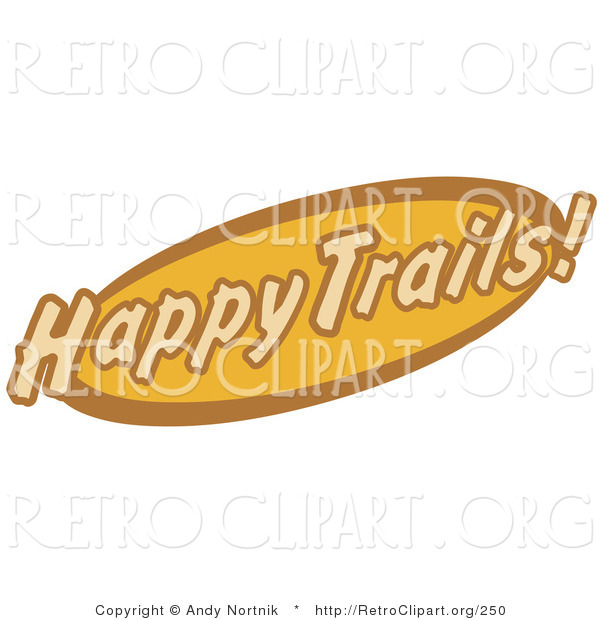 Retro Clipart of an Orange and Brown Happy Trails Text on a Sign