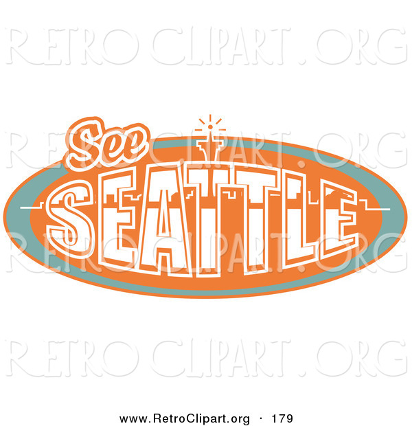 Retro Clipart of an Orange Vintage See Seattle Sign with the Space Needle Behind
