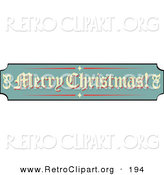 Retro Clipart of a Festive Green, Tan and Red Sign Reading Merry Christmas! on White by Andy Nortnik
