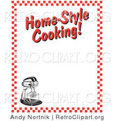 Retro Clipart of a Stand Mixer and Text Reading "Home-Style Cooking!" Borderd by Red Checkered Pattern by Andy Nortnik