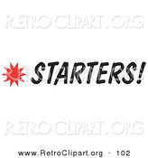 Retro Clipart of a Starters Sign with a Star Burst over White by Andy Nortnik