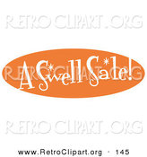 Retro Clipart of a Vintage Orange Oval Sign Reading "A Swell Sale!" by Andy Nortnik