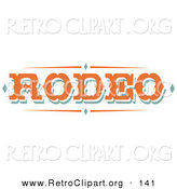 Retro Clipart of a Western Orange Rodeo Sign over a White Background by Andy Nortnik