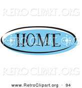 Retro Clipart of an Oval Blue Home Website Button That Could Link to the Home Page on a Site by Andy Nortnik