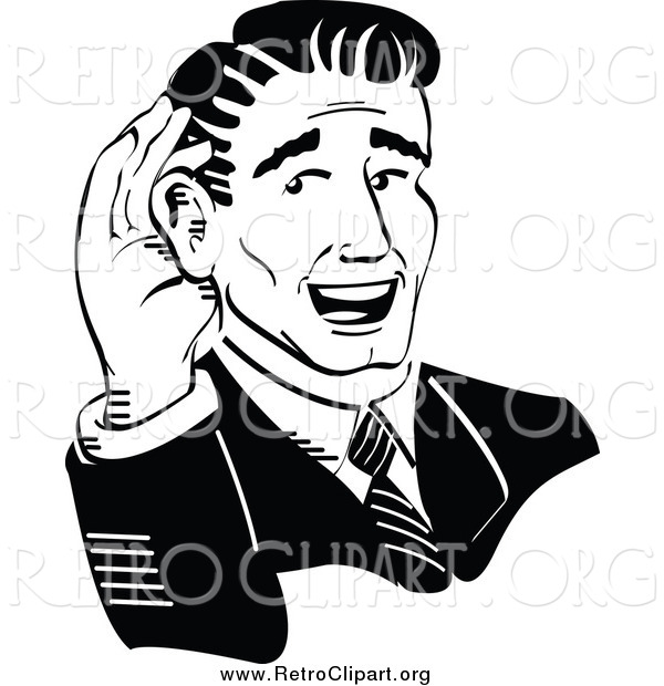 Clipart of a Retro Handsome Businessman Cupping His Ear Black and White