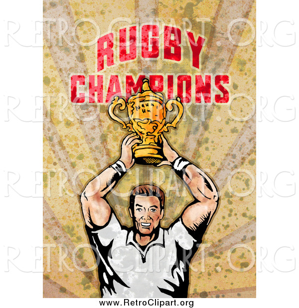 Clipart of a Retro Rugby Player Holding a Trophy, over Grunge with Rugby Champions Text