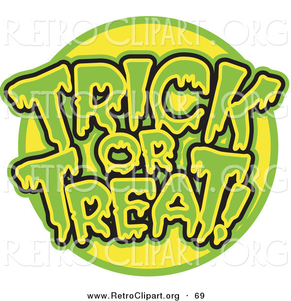 Retro Clipart of a Green and Yellow Trick or Treat Greeting with Dripping Green Goo over White