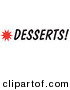 Retro Clipart of a Desserts Sign with a Star Burst on White by Andy Nortnik