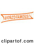 Retro Clipart of a Vintage Orange World Famous Banner Sign over White by Andy Nortnik