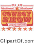Retro Clipart of a Yellow and Red Vintage Advertisement for a World Famous Cowboy Show with Stars by Andy Nortnik